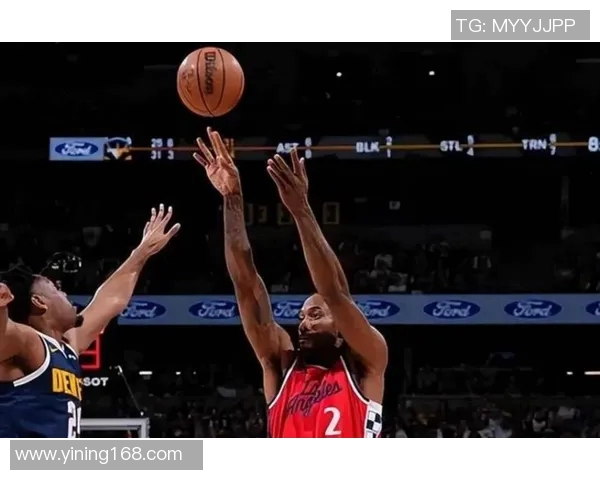 快船与掘金对决中伦纳德每场得分表现分析与统计