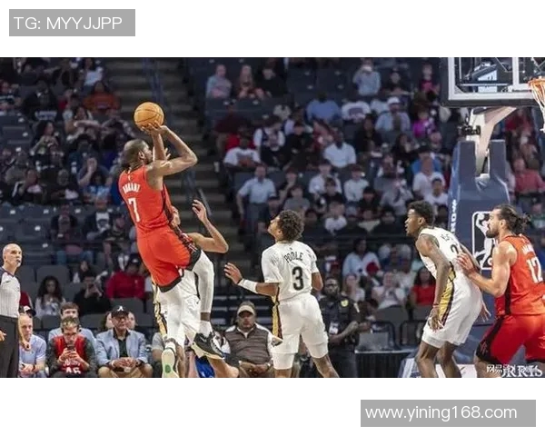 新奥尔良鹈鹕与休斯顿火箭激战正酣谁能在西部赛区脱颖而出